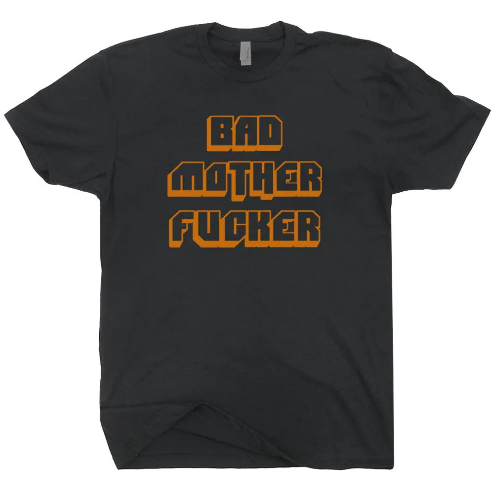 Bad Mother Fucker T Shirt Pulp Fiction T Shirt Funny T Shirts