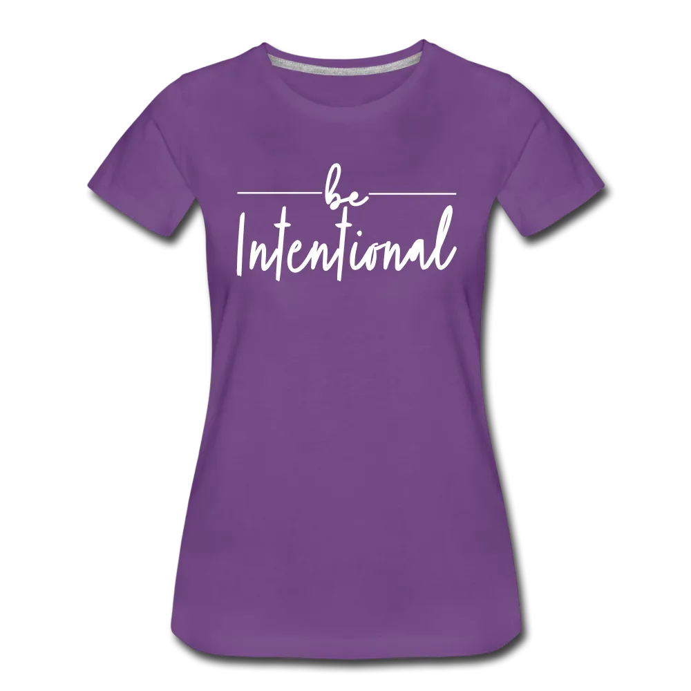 Be Intentional Premium T-Shirt