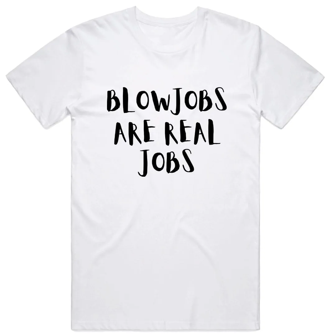 Blowjobs are Real Jobs