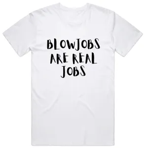 Blowjobs are Real Jobs