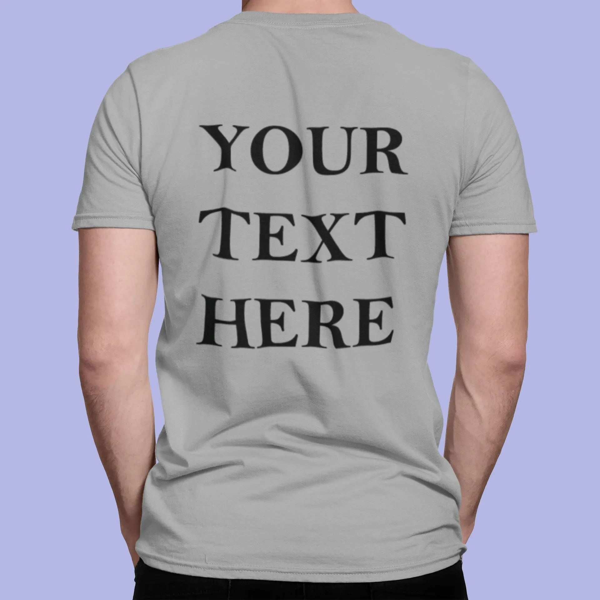 Crew Neck T-shirts Personalised with Your  Text On Back