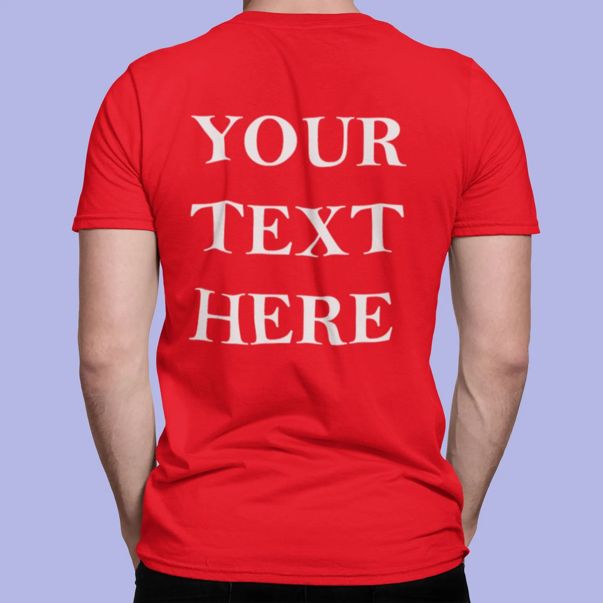 Crew Neck T-shirts Personalised with Your  Text On Back