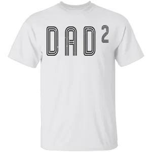 Dad2 T-Shirt