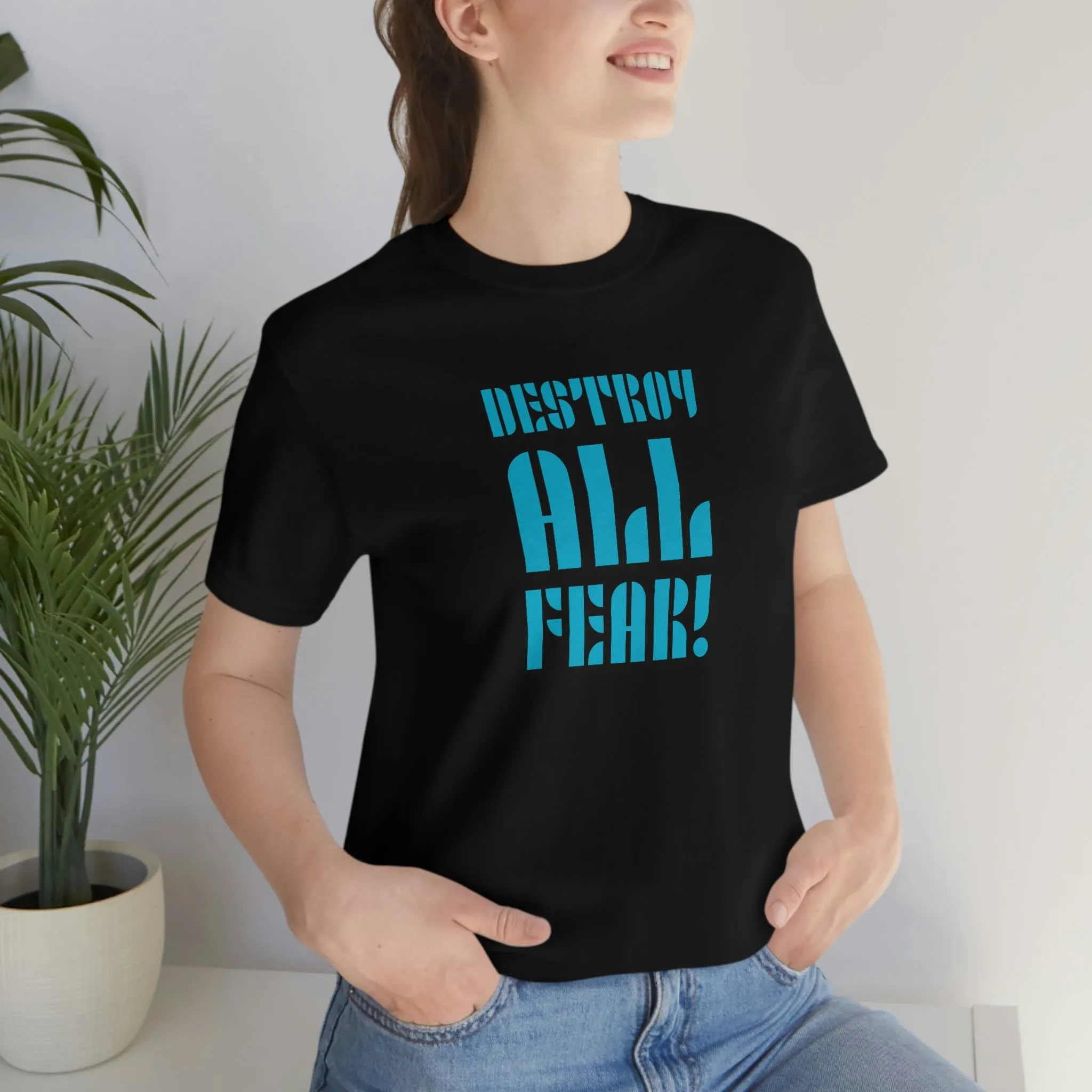 Destroy All Fear! Short Sleeve Tee