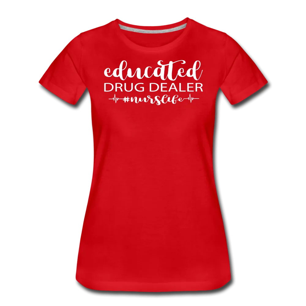 Educated Drug Dealer Premium T-Shirt