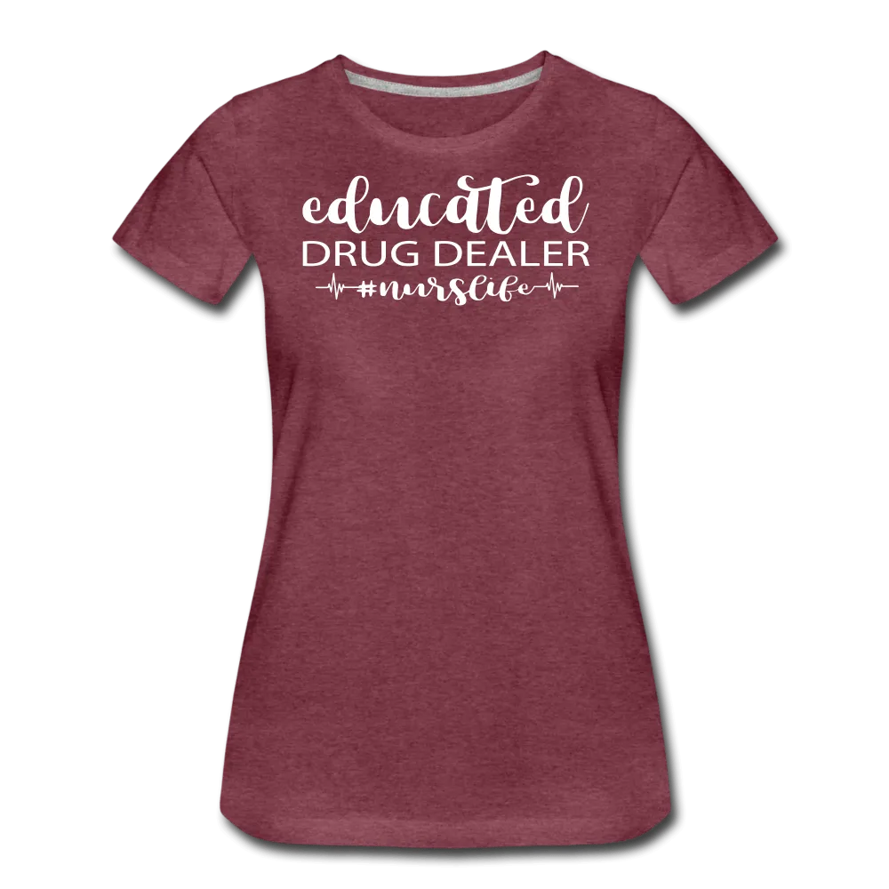 Educated Drug Dealer Premium T-Shirt