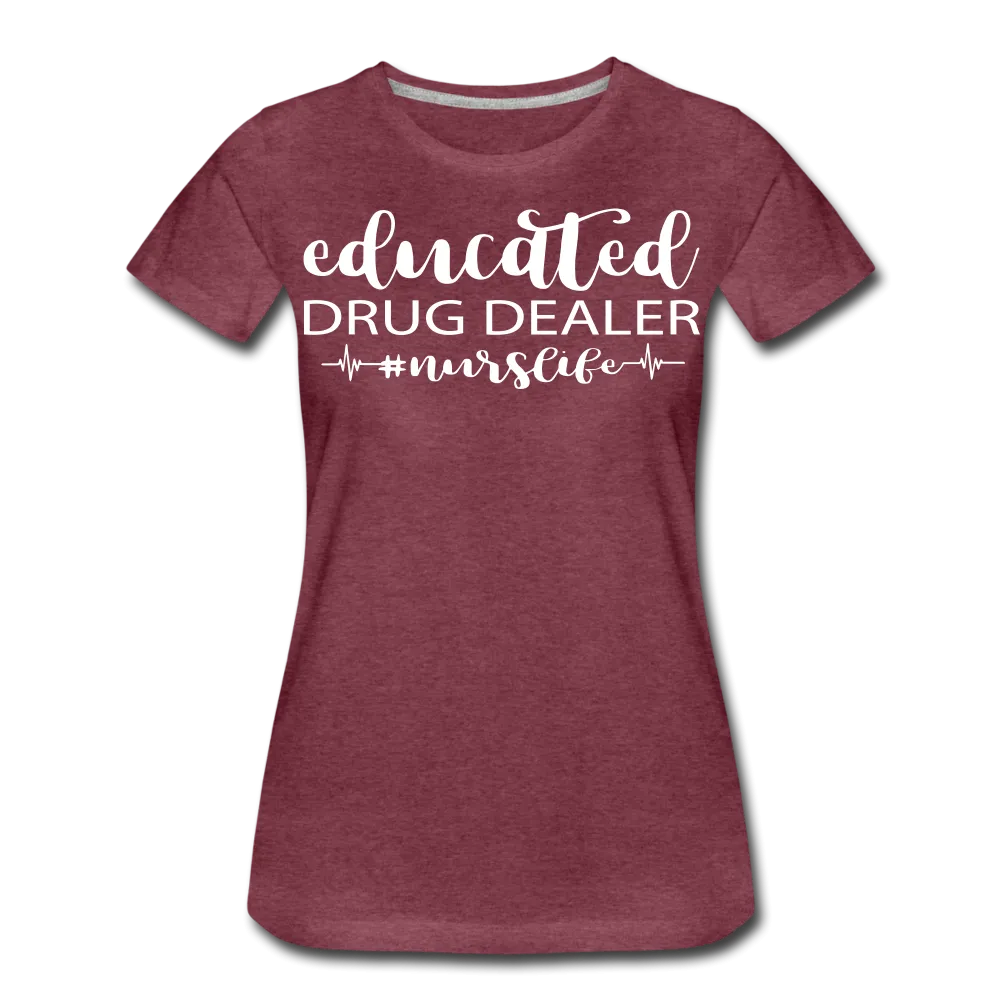 Educated Drug Dealer Premium T-Shirt