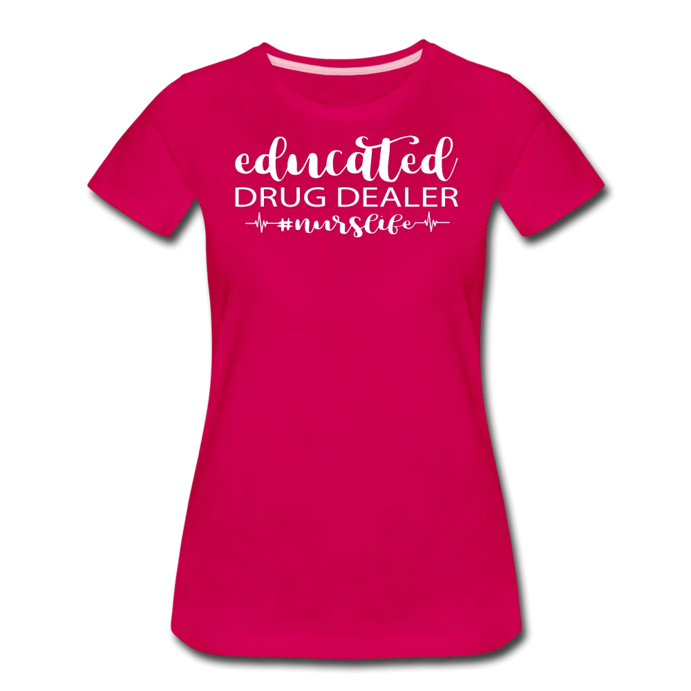 Educated Drug Dealer Premium T-Shirt