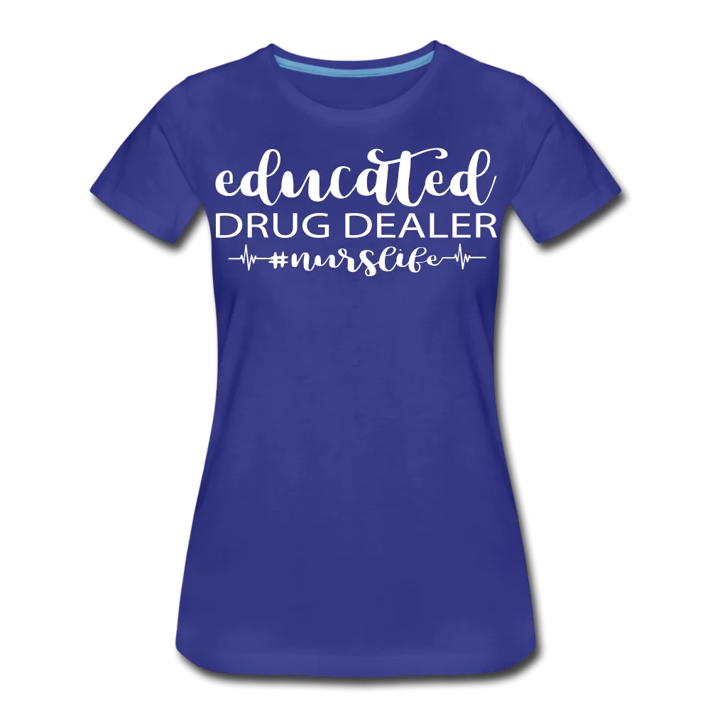 Educated Drug Dealer Premium T-Shirt