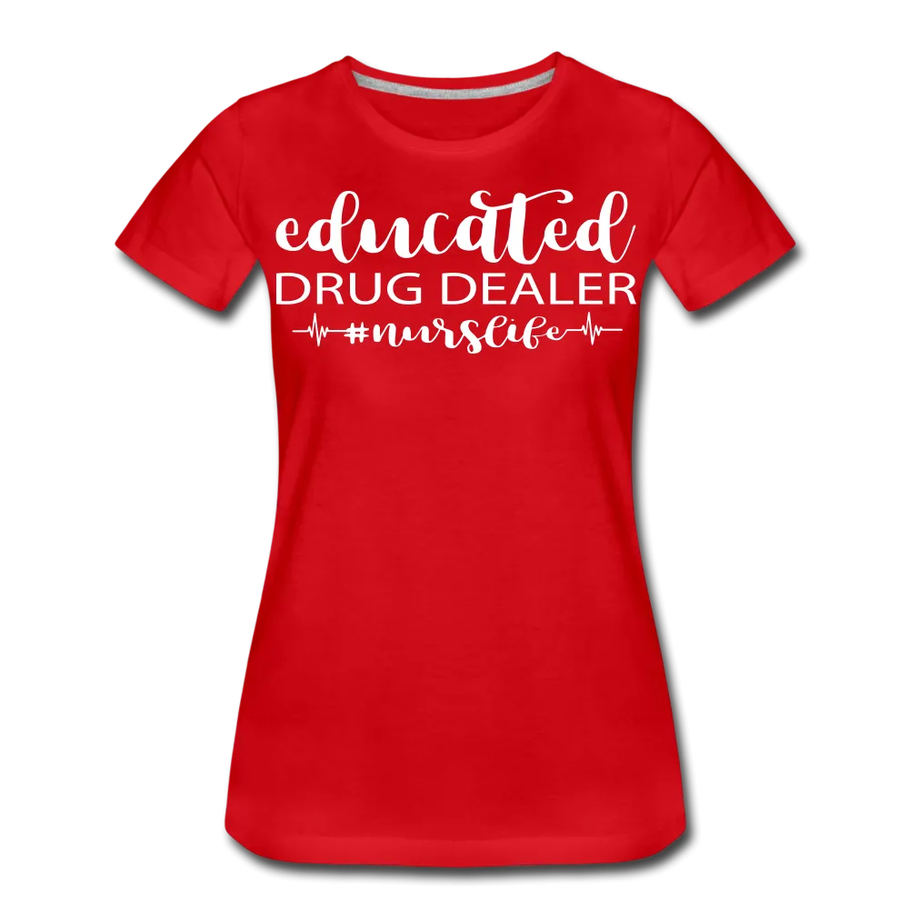 Educated Drug Dealer Premium T-Shirt