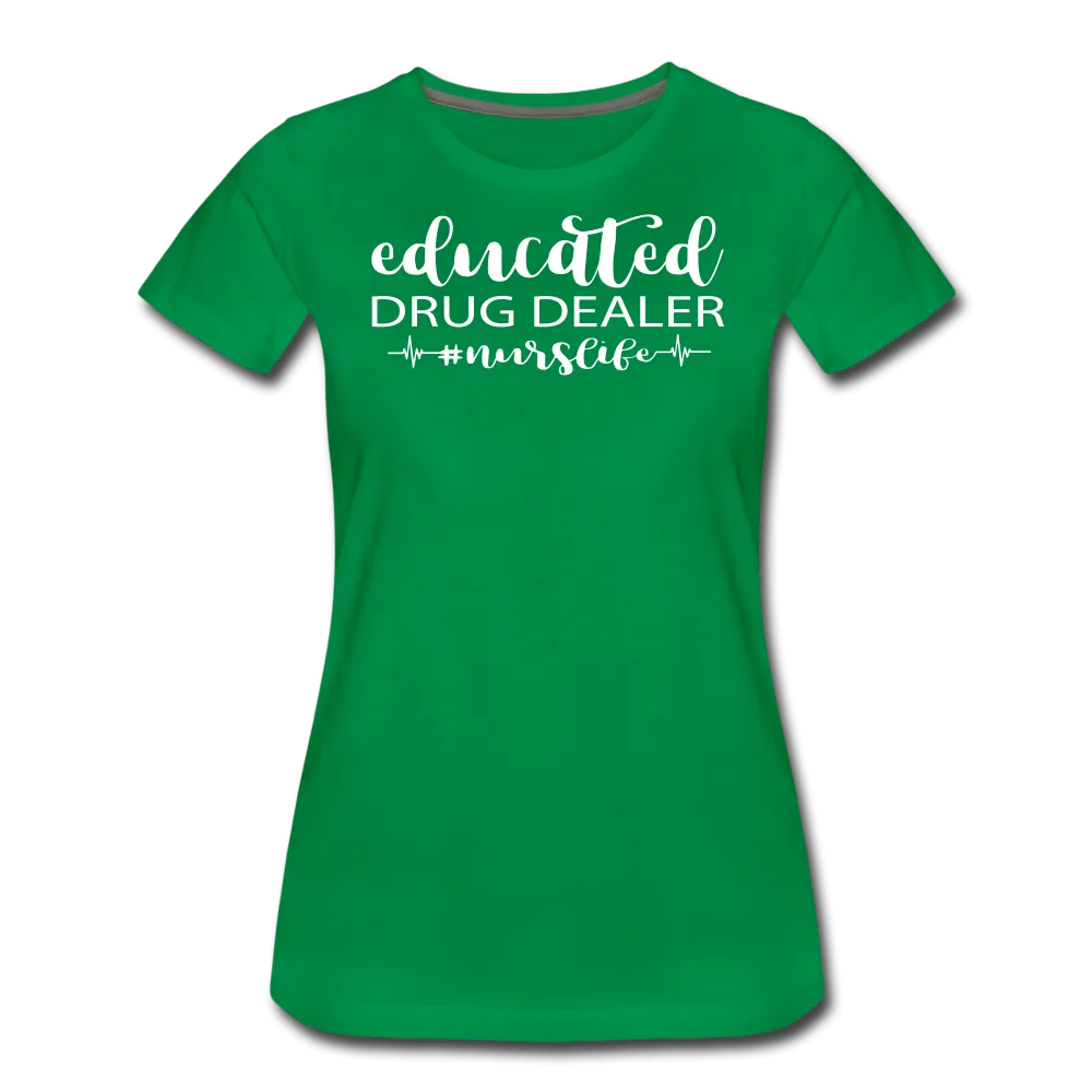 Educated Drug Dealer Premium T-Shirt