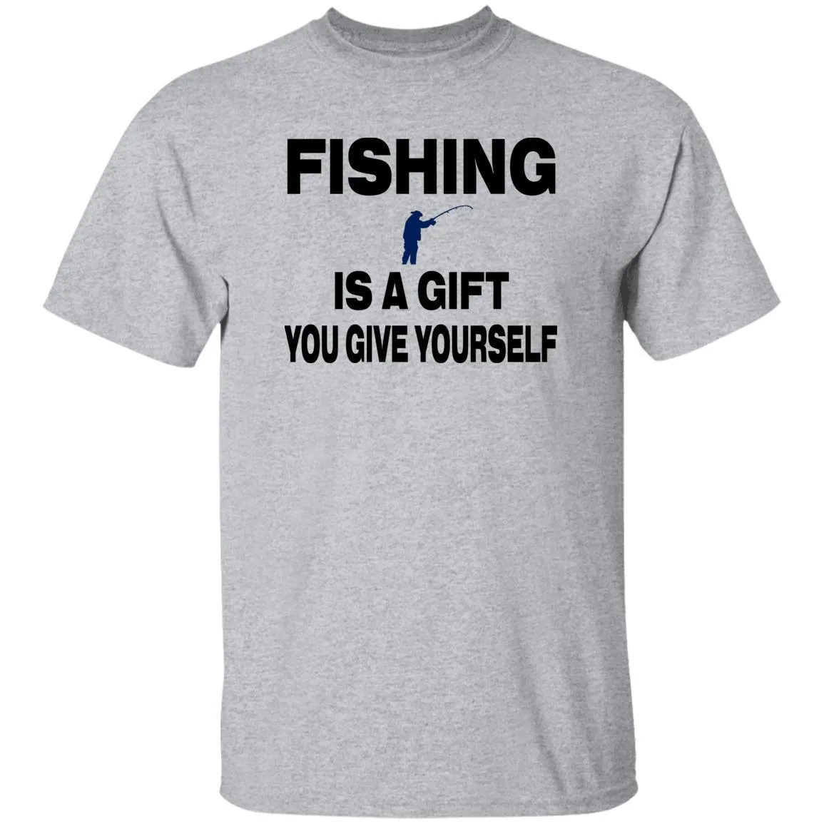 Fishing Is A Gift You Give Yourself T-Shirt b