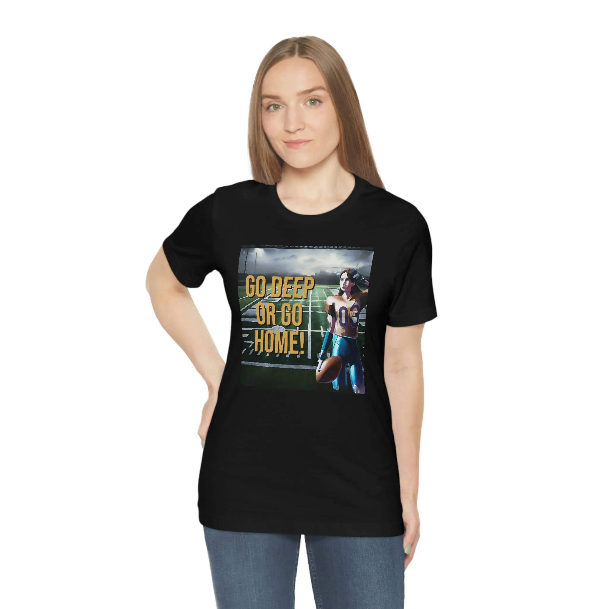 Go Deep or Go Home! Short Sleeve Tee