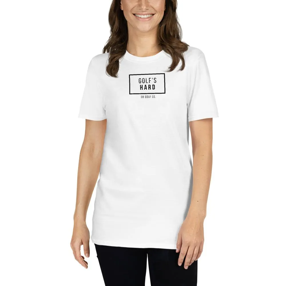 Golf's Hard T-Shirt