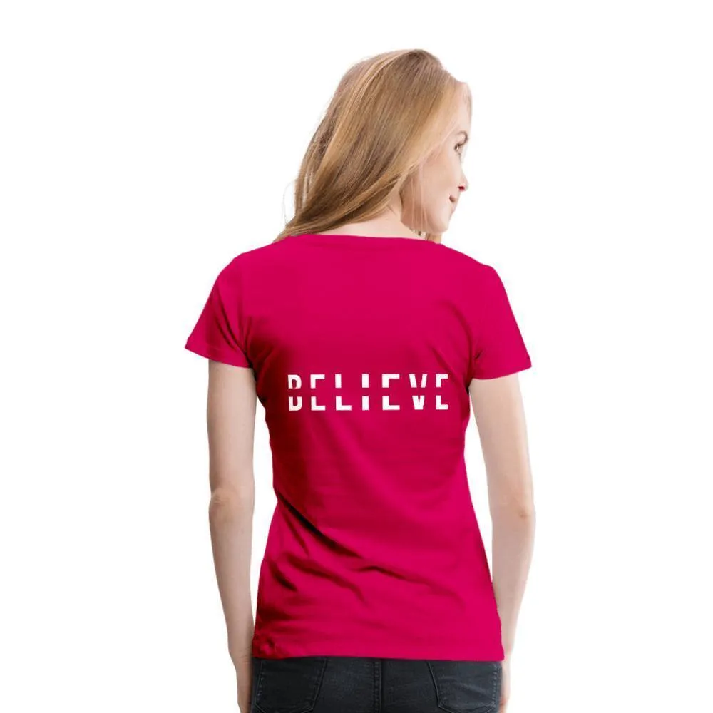 I Believe in You Women’s Premium T-Shirt