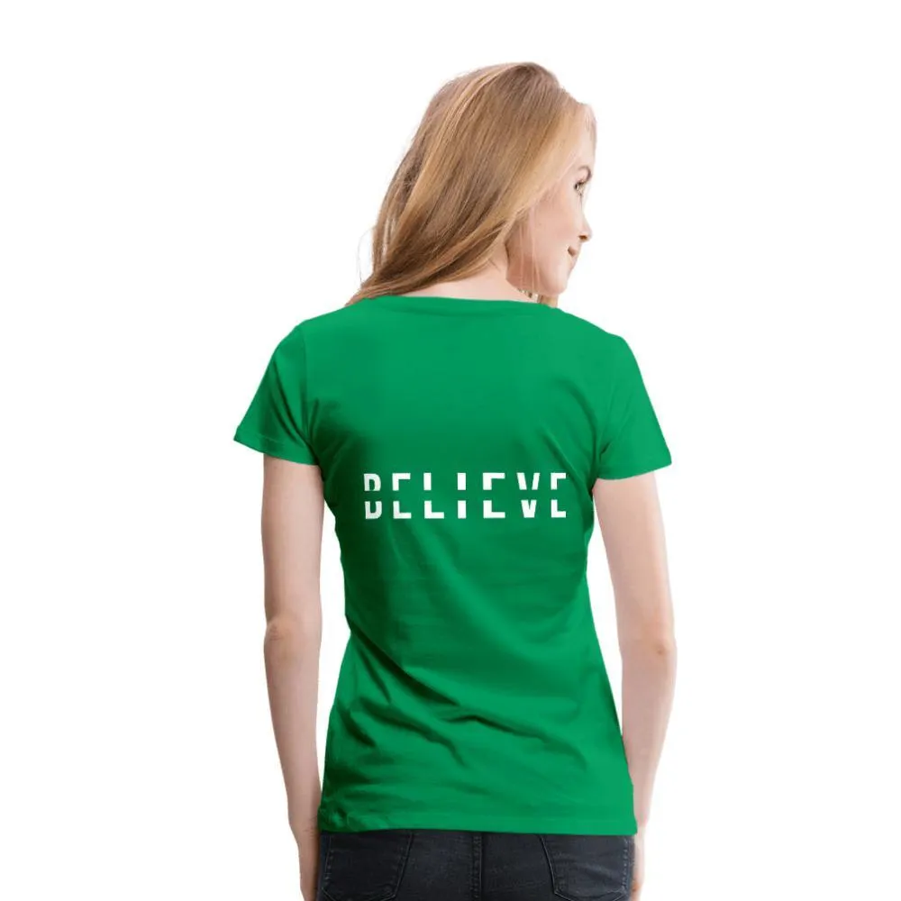 I Believe in You Women’s Premium T-Shirt
