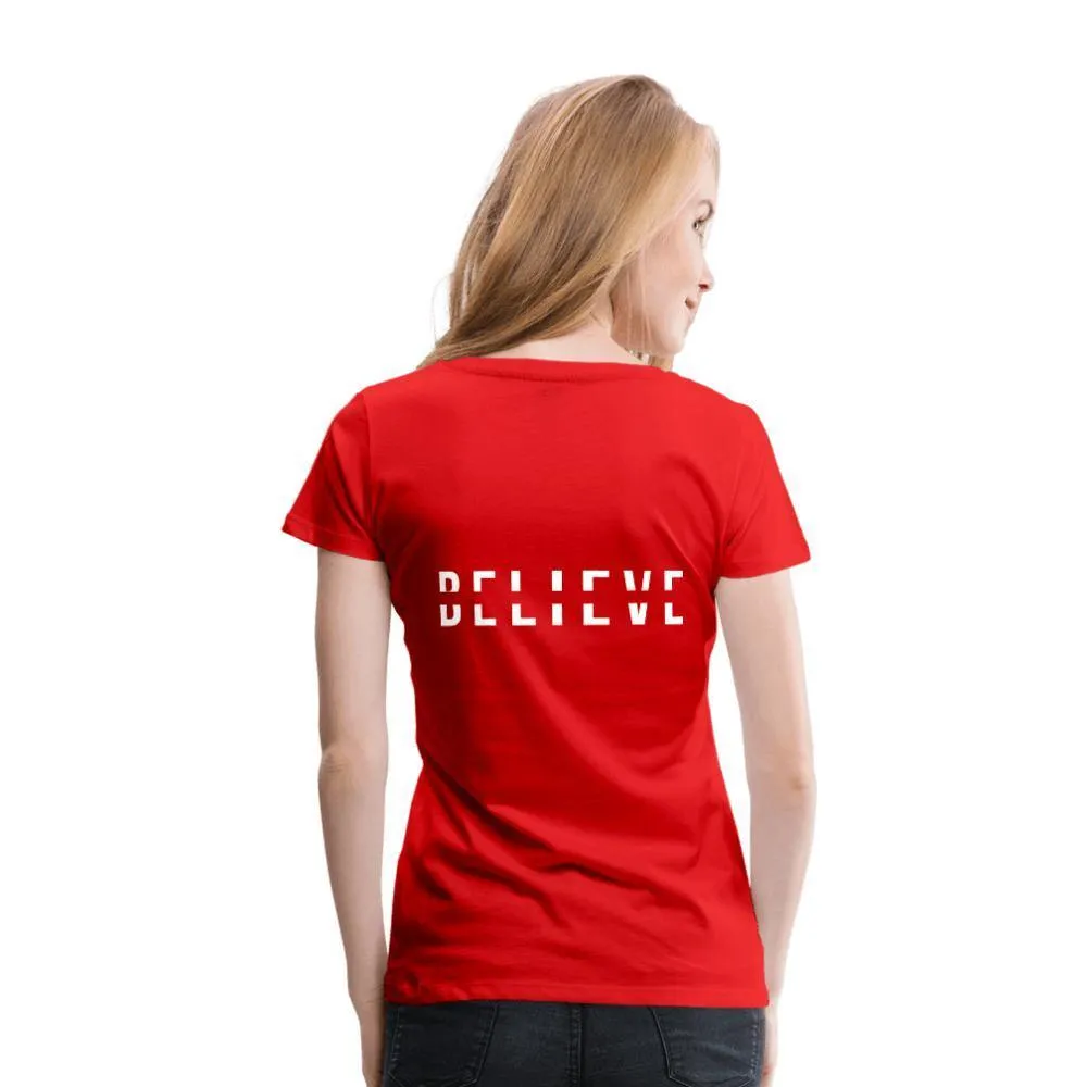 I Believe in You Women’s Premium T-Shirt