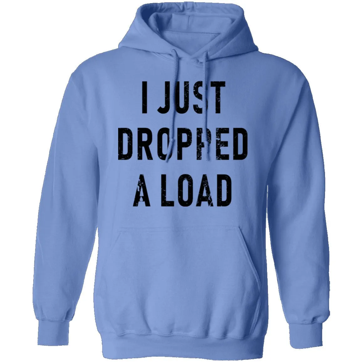 I Just Dropped A Load T-Shirt