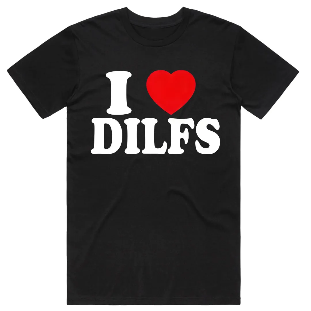 I Love DILFS