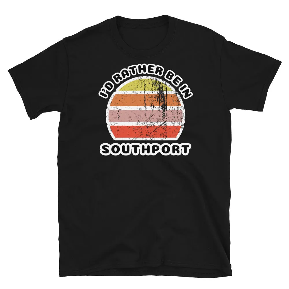 I'd Rather Be In Southport T-Shirt | Vintage Sunset