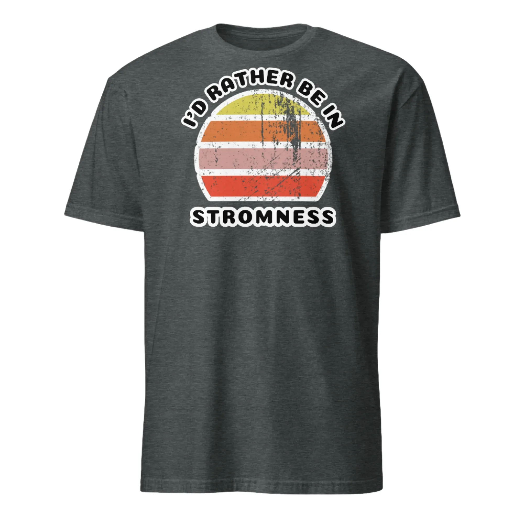 I'd Rather Be In Stromness T-Shirt | Vintage Sunset