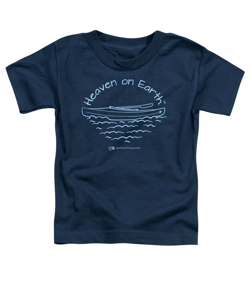 Kayaking Heaven On Earth - Toddler T-Shirt