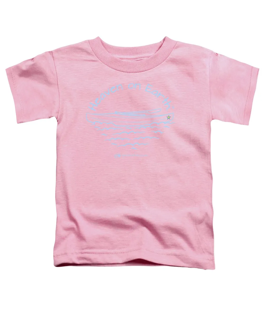 Kayaking Heaven On Earth - Toddler T-Shirt