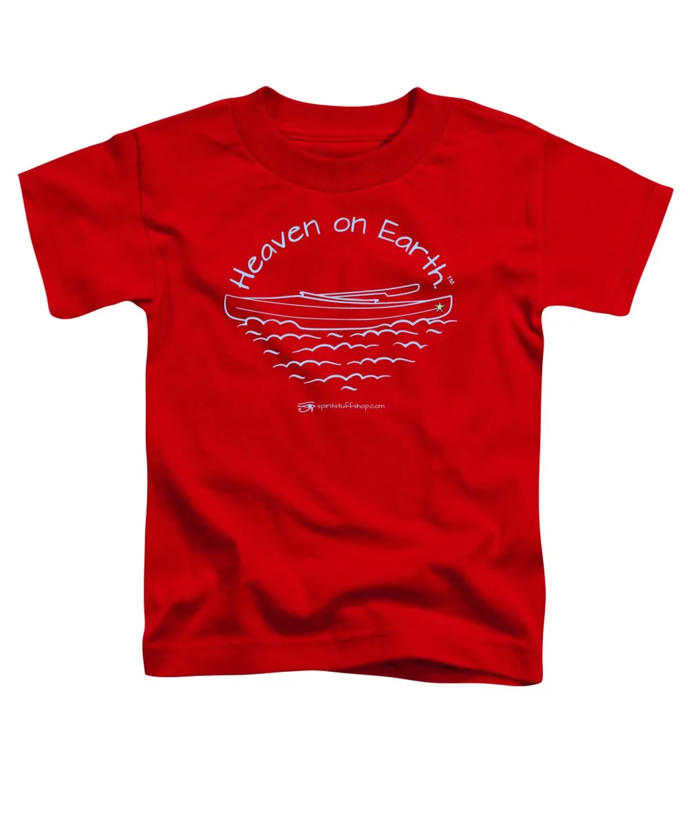 Kayaking Heaven On Earth - Toddler T-Shirt