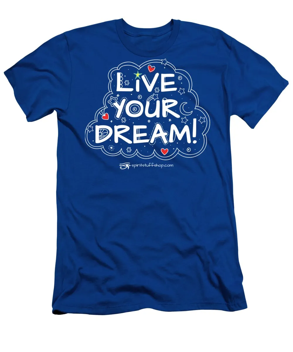 Live Your Dream - Men's T-Shirt (Athletic Fit)