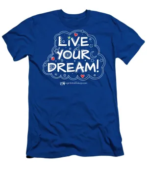 Live Your Dream - Men's T-Shirt (Athletic Fit)