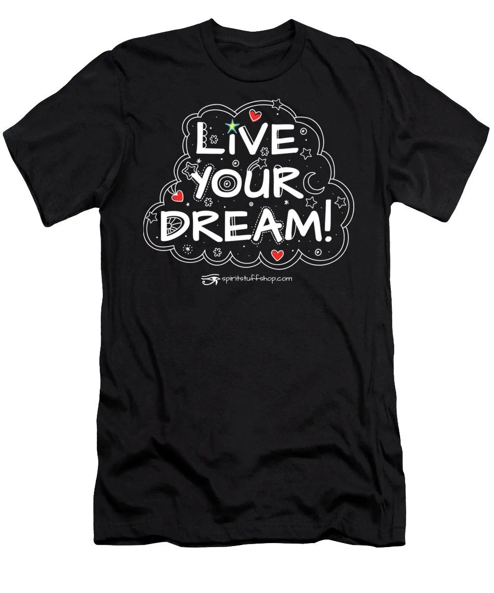 Live Your Dream - Men's T-Shirt (Athletic Fit)