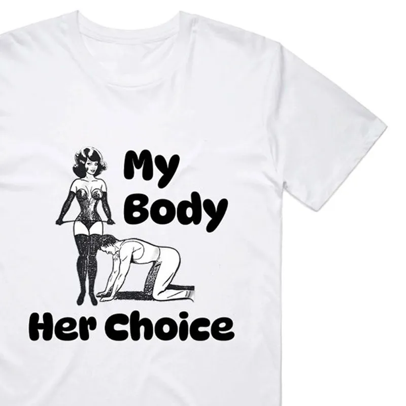 My Body Her Choice T-Shirt