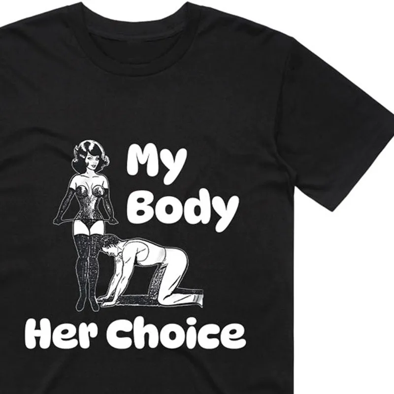 My Body Her Choice T-Shirt