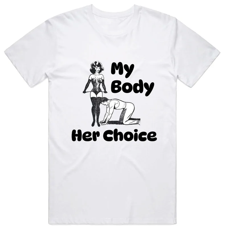 My Body Her Choice T-Shirt