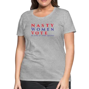 “Nasty Women Vote”-Women’s Premium T-Shirt