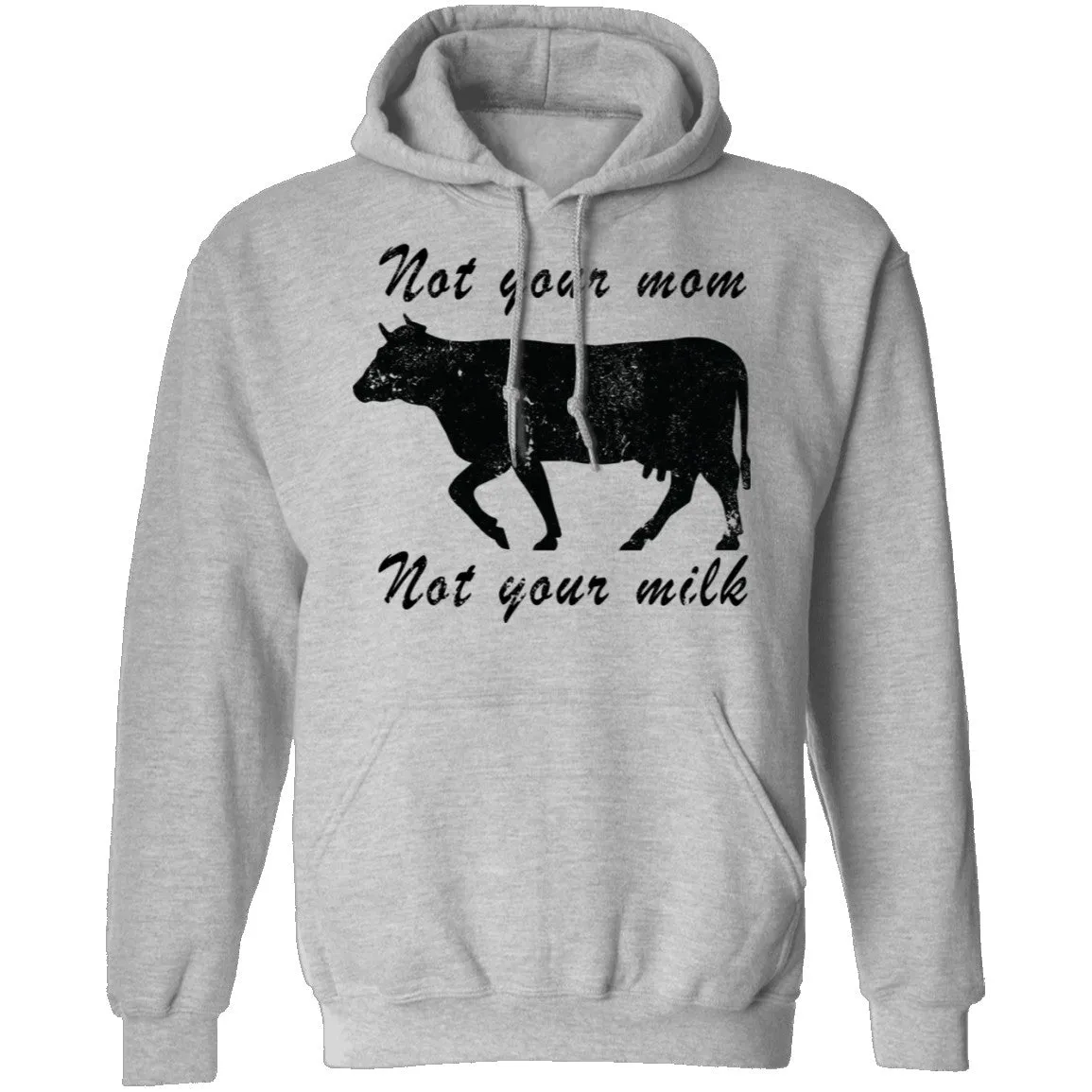 Not Your Mom Not Your Milk T-Shirt