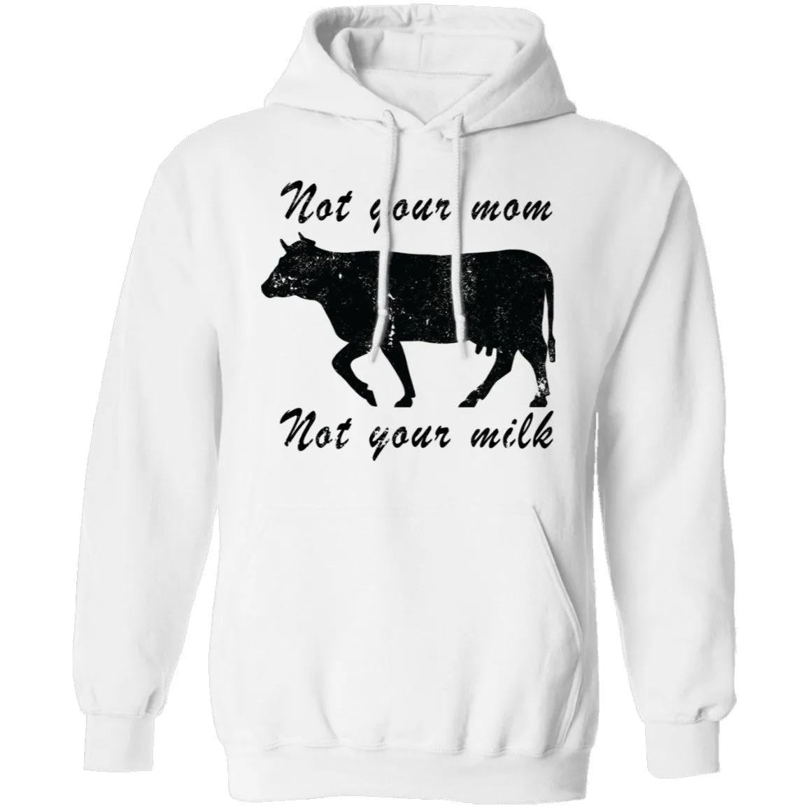 Not Your Mom Not Your Milk T-Shirt