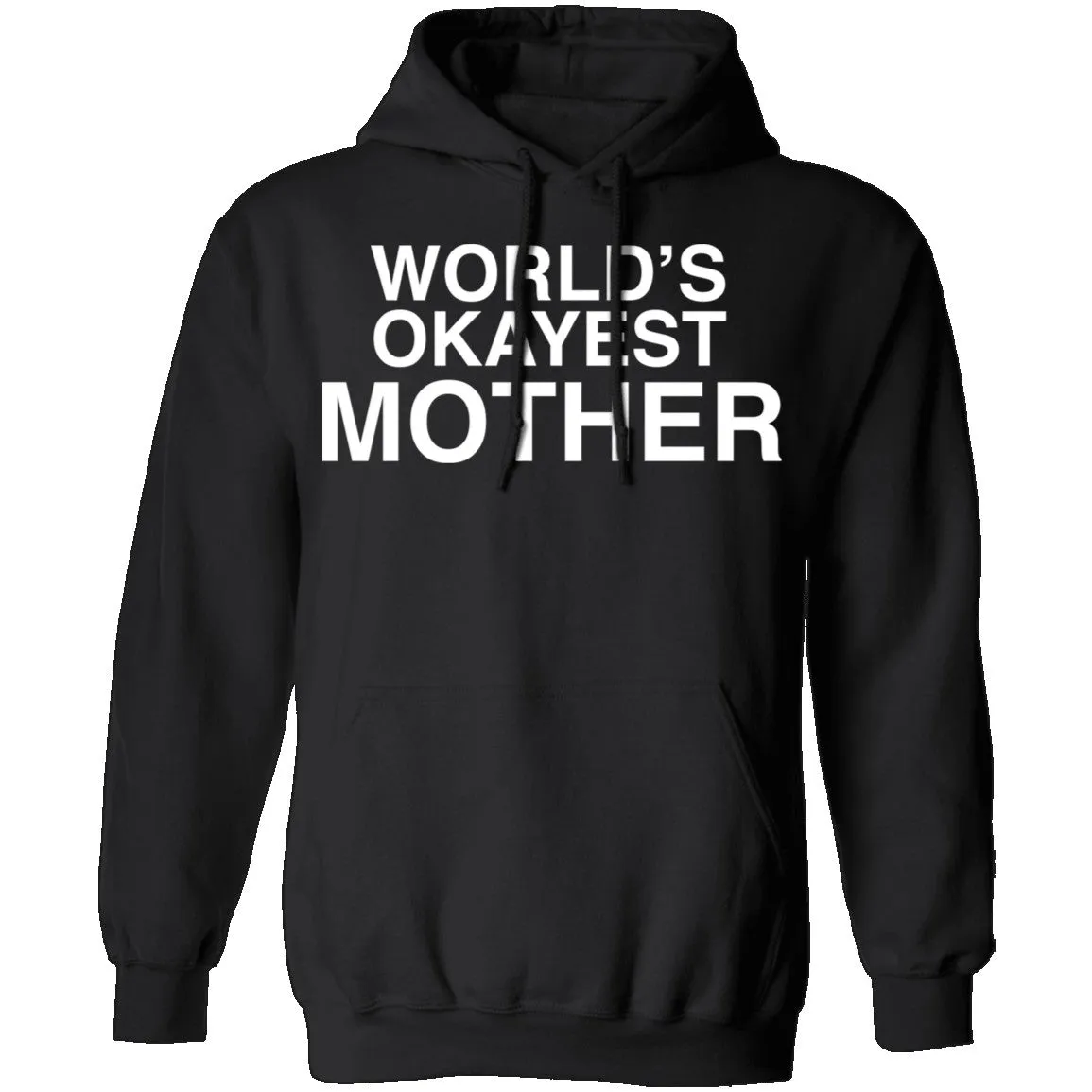 okayestMOTHER T-Shirt