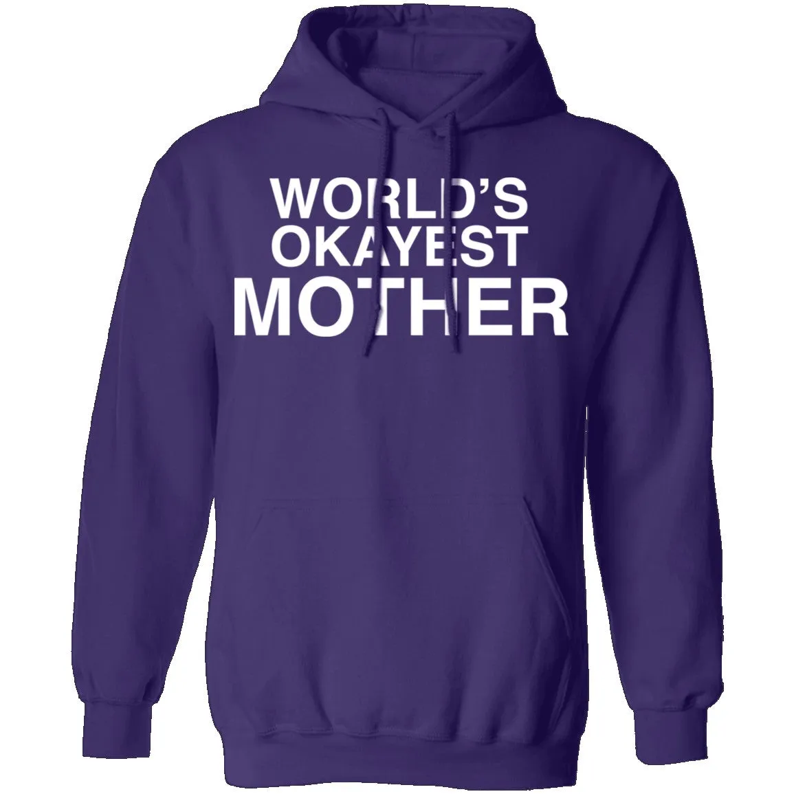 okayestMOTHER T-Shirt