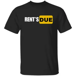 RENT'S DUE