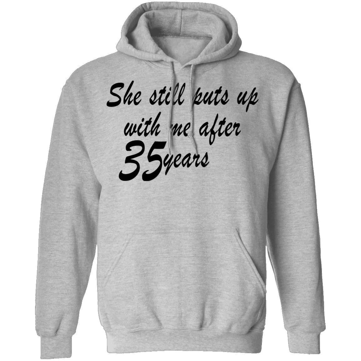 She Still Puts Up With Me After 35 Years T-Shirt
