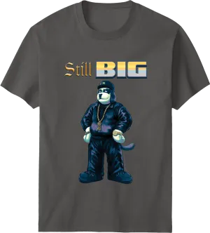 Still Big T-shirt
