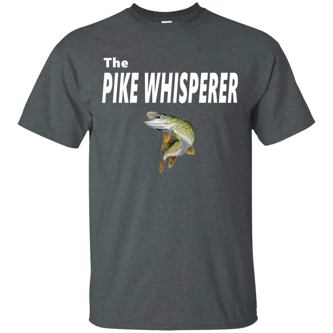 The Pike Whisperer T-Shirt