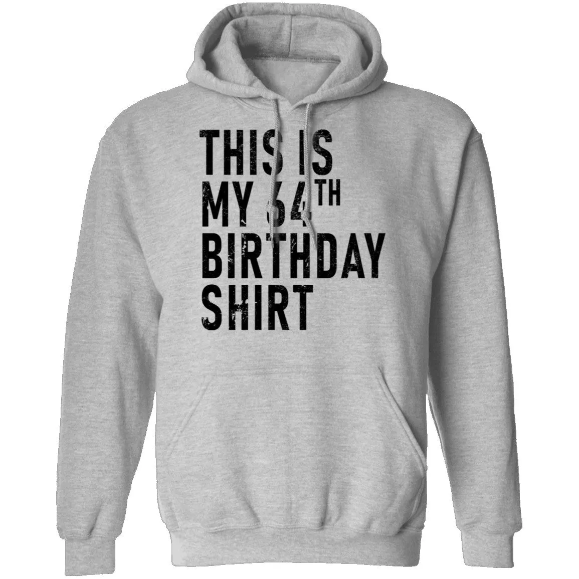 This Is My 64th Birthday Shirt T-Shirt
