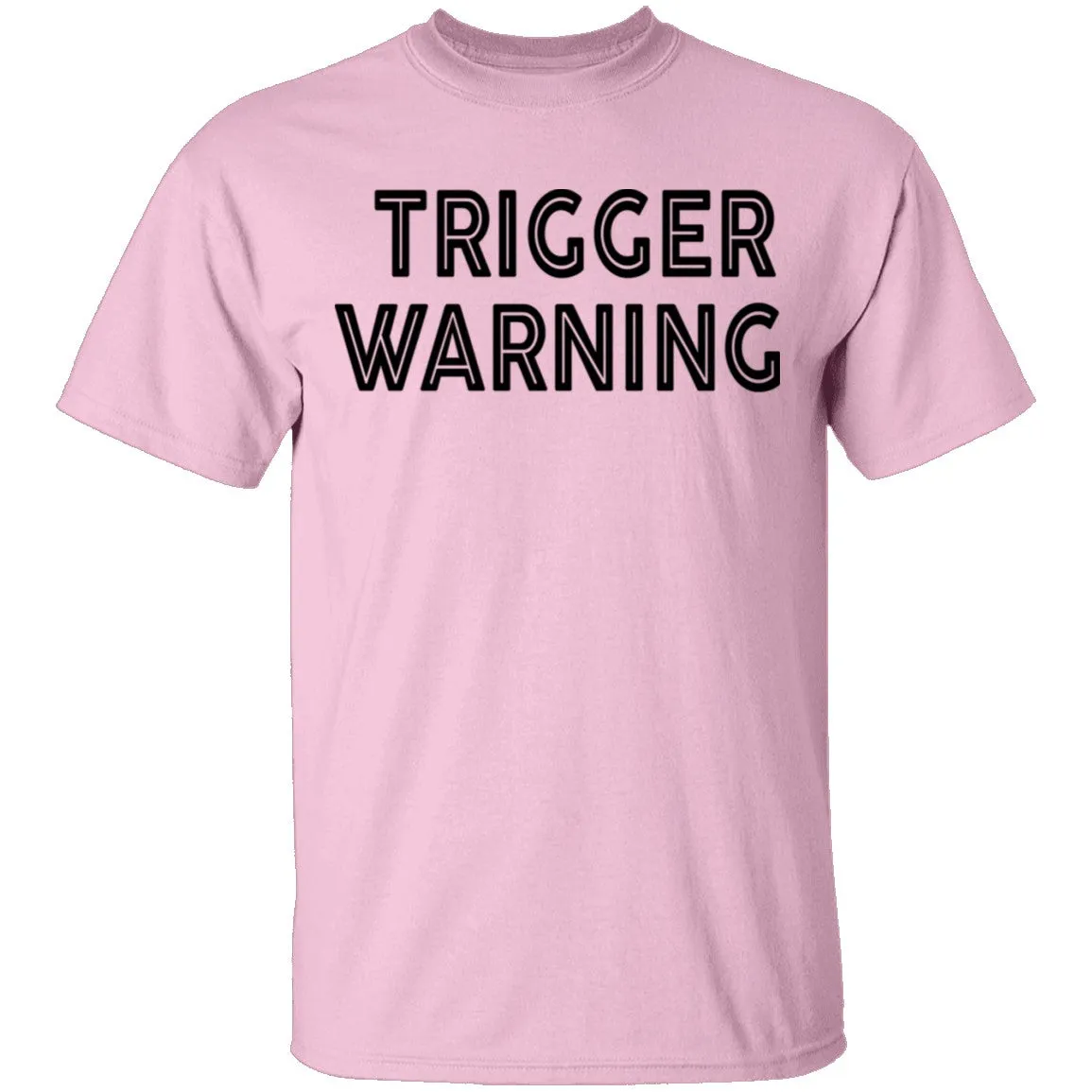 Trigger Warning copy T-Shirt