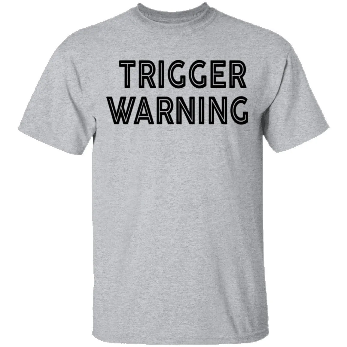 Trigger Warning copy T-Shirt