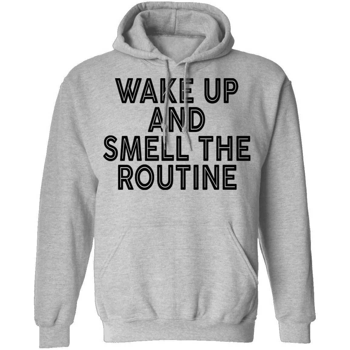 Wake Up And Smell The Routine T-Shirt
