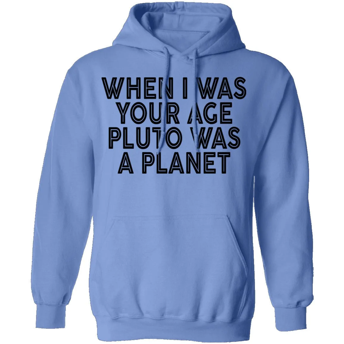 When I Was Your Age Pluto Was A PLanet T-Shirt