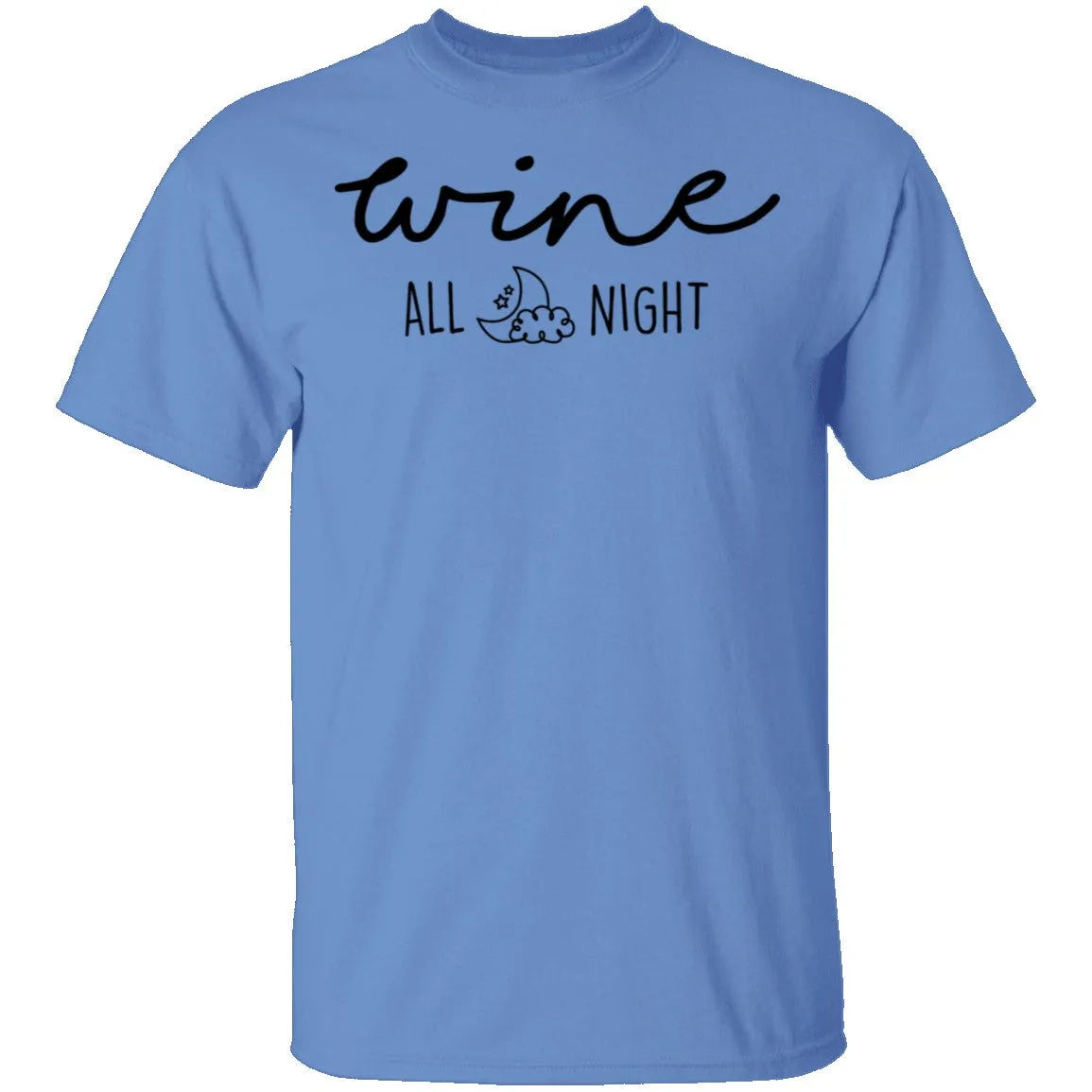 Wine All Night T-Shirt