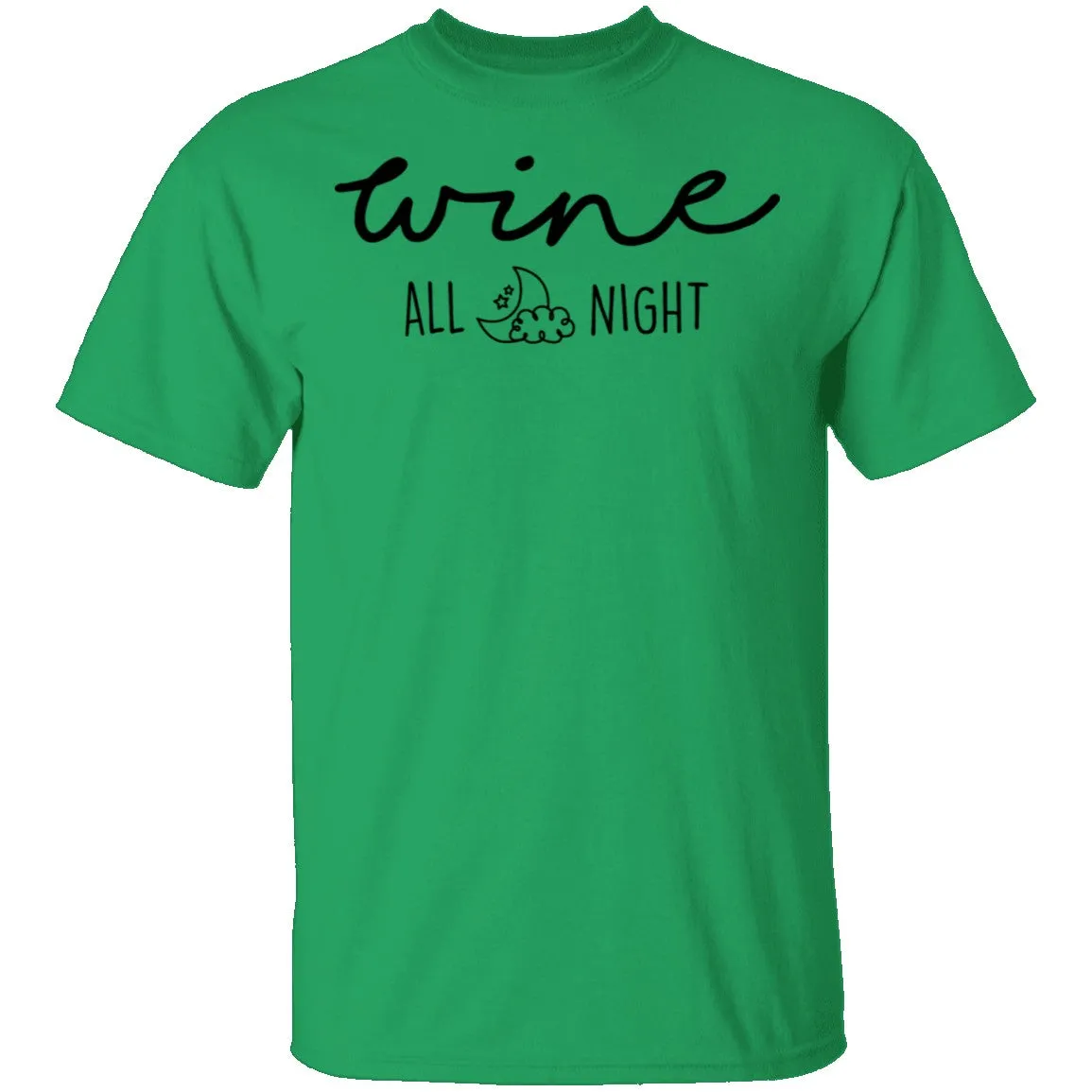 Wine All Night T-Shirt